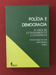 Livro - Polícia E Democracia - Samira Bueno - Seminovo