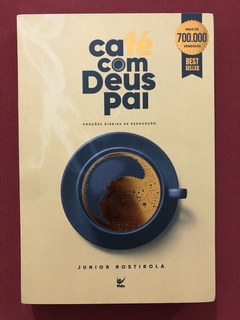 Livro - Café Com Deus Pai - Junior Rostirola - Vida - Seminovo