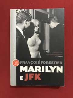 Livro - Marilyn E JFK - François Forestier- Ponto de Leitura