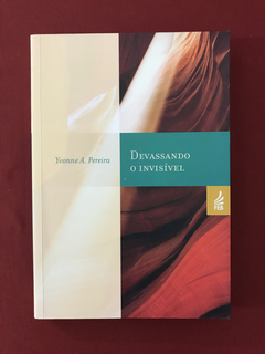 Livro - Devassando O Invisível - Yvonne A. Pereira - Semin