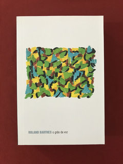 Livro - O Grão Da Voz - Roland Barthes - Seminovo