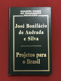 Livro - Projetos Para O Brasil - José Bonifácio de Andrada
