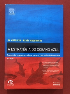 Livro - A Estratégia Do Oceano Azul - W. Chan Kim - Ed. Campus - Seminovo