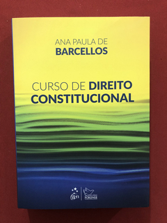 Livro - Curso De Direito Constitucional- Barcellos- Seminovo