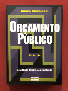 Livro - Orçamento Público - James Giacomoni - Seminovo