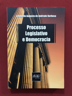 Livro - Processo Legislativo E Democracia- Del Rey- Seminovo
