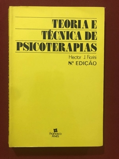 Livro - Teoria E Técnica De Psicoterapias - Hector J. Fiorini - Francisco Alves
