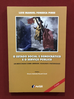 Livro- O Estado Social E Democrático - Editora Fórum- Semin.