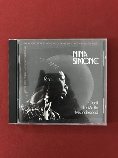 CD - Nina Simone - Don' t Let Me Be Misunderstood - Import.