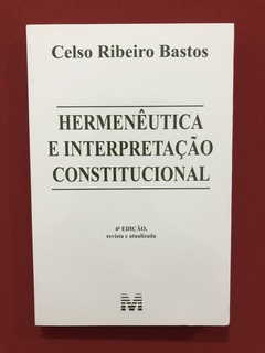 Livro- Hermenêutica E Interpretação Constitucional- Seminovo