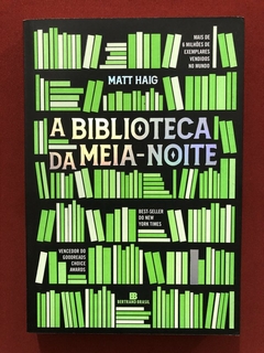 Livro - A Biblioteca Da Meia-Noite - Matt Haig - Bertrand Brasil - Seminovo