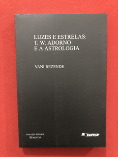 Livro- Luzes E Estrelas: T. W. Adorno E A Astrologia- Semin.