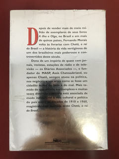 Livro - Chatô - O Rei Do Brasil - Fernando Morais - comprar online