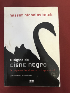 Livro - A Lógica Do Cise Negro - Nassim N. T. - Best Seller