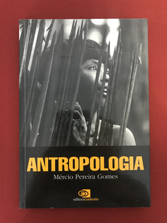 Livro - Antropologia - Mércio Pereira Gomes - Ed. Contexto