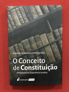 Livro - O Conceito De Constituição - Alberto Paes - Seminovo