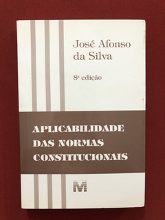 Livro - Aplicabilidade Das Normas Constitucionais - Seminovo