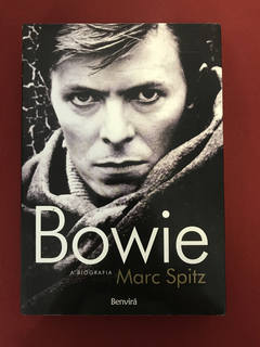 Livro - Bowie: A Biografia - Marc Spitz - Seminovo