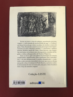 Livro - O Idiota - Fiódor Dostoiévski - Ed. 34 - Seminovo - comprar online