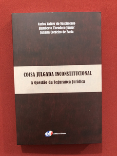 Livro - Coisa Julgada Inconstitucional - Ed. Fórum- Seminovo