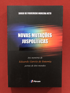 Livro - Novas Mutações Juspolíticas - Diogo Moreira - Semin.