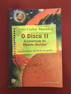 Livro - O Disco II - A Catástrofe Do Planeta - Autografado