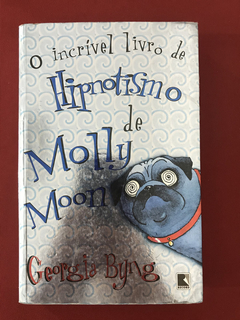 Livro - O Incrível Livro De Hipnotismo De Molly Moon