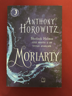 Livro - Moriarty - Anthony Horowitz - Ed. Record