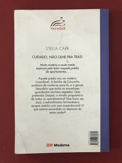 Livro - Cuidado, Não Olhe Pra Trás! - Stella Carr - Moderna - comprar online