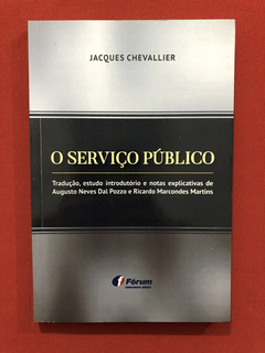 Livro - O Serviço Público - Jacques Chevallier- Seminovo