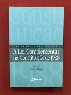 Livro - A Lei Complementar Na Constituição De 1988- Seminovo