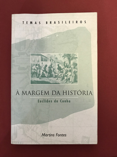 Livro - À Margem Da História - Euclides da Cunha