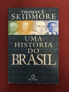 Livro - Uma História Do Brasil - Thomas E. Skidmore
