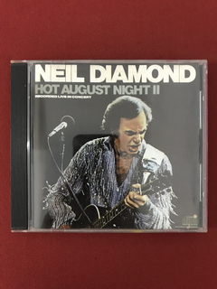 CD - Neil Diamond - Hot August Night 2 - 1987 - Nacional