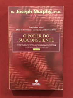 Livro - O Poder Do Subconciente- Dr. Joseph Murphy- Nova Era