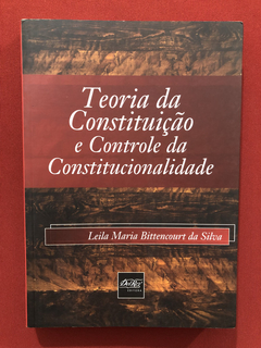 Livro - Teoria Da Constituição E Controle - Leila - Seminovo