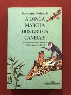 Livro - A Longa Marcha Dos Grilos Canibais - Fernando Reinach - Cia. Das Letras - Seminovo