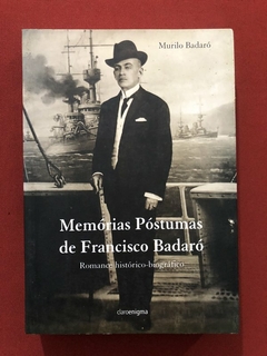 Livro - Memórias Póstumas de Fracisco Bandaró - Murilo Badaró - Claroenigma