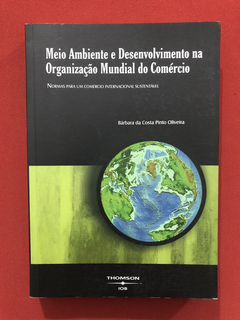 Livro - Meio Ambiente E Desenvolvimento - Bárbara - Seminovo