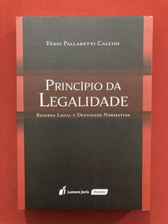 Livro - Princípio Da Legalidade - Fábio Calcini - Seminovo
