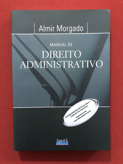Livro - Manual De Direito Administrativo - Almir - Seminovo