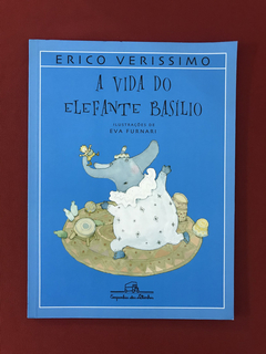 Livro - A Vida Do Elefante Basílio - Erico Verissimo - Semin