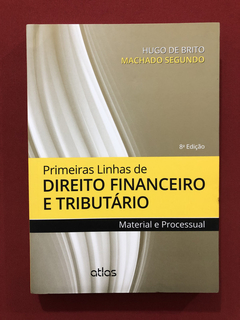 Livro - Direito Financeiro E Tributário- Ed. Atlas- Seminovo