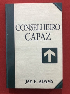 Livro - Conselheiro Capaz - Jay E. Adam - Ed. Fiel - Seminovo