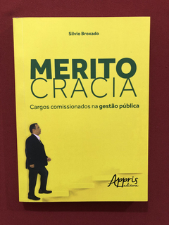 Livro - Meritocracia - Silvio Broxado - Ed. Appris- Seminovo
