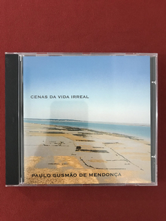 CD - Paulo Gusmão - Cenas Da Vida Irreal - Nacional - Semin.