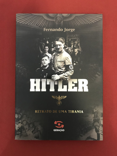 Livro - Hitler - Retrato De Uma Tirania - Fernado J. - Semin.