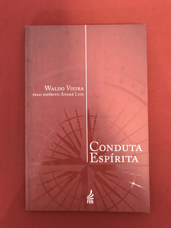 Livro - Conduta Espírita - Waldo Vieira - Seminovo