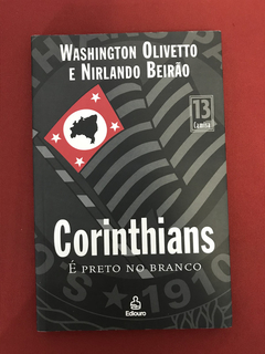 Livro - Corinthians - É Preto No Branco - Ed. Ediouro
