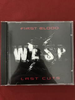 CD - W.A.S.P - First Blood Last Cuts - Importado - Seminovo